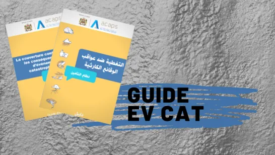Publication du guide « régime de couverture contre les conséquences événements catastrophiques (EV CAT) » - volet assurantiel